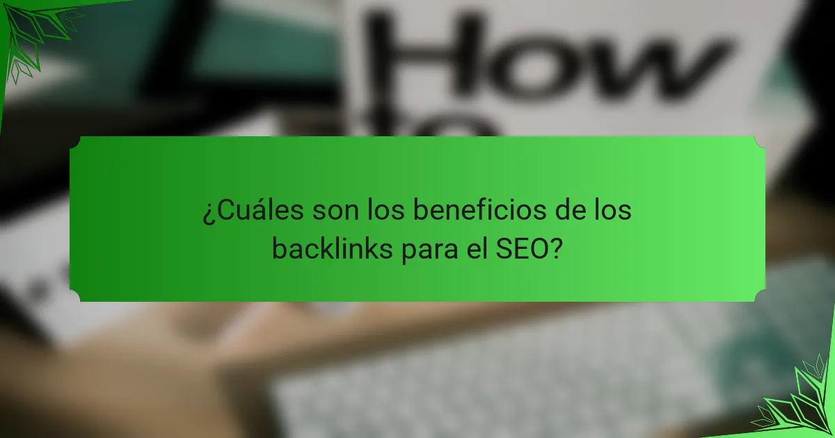 ¿Cuáles son los beneficios de los backlinks para el SEO?